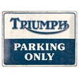 Triumph Blechschild Parking Only