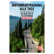 Motorbuch Verlag Buch - Motorradtraining alle Tage