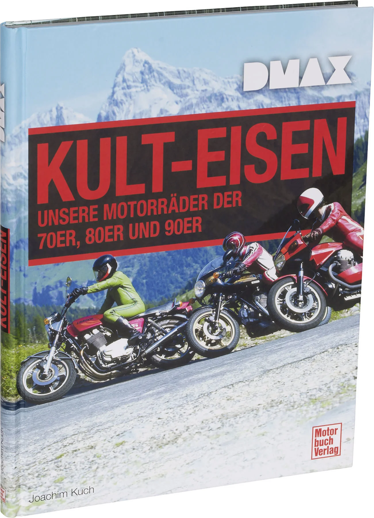 DMAX KULT-EISEN. MOTORRÄD