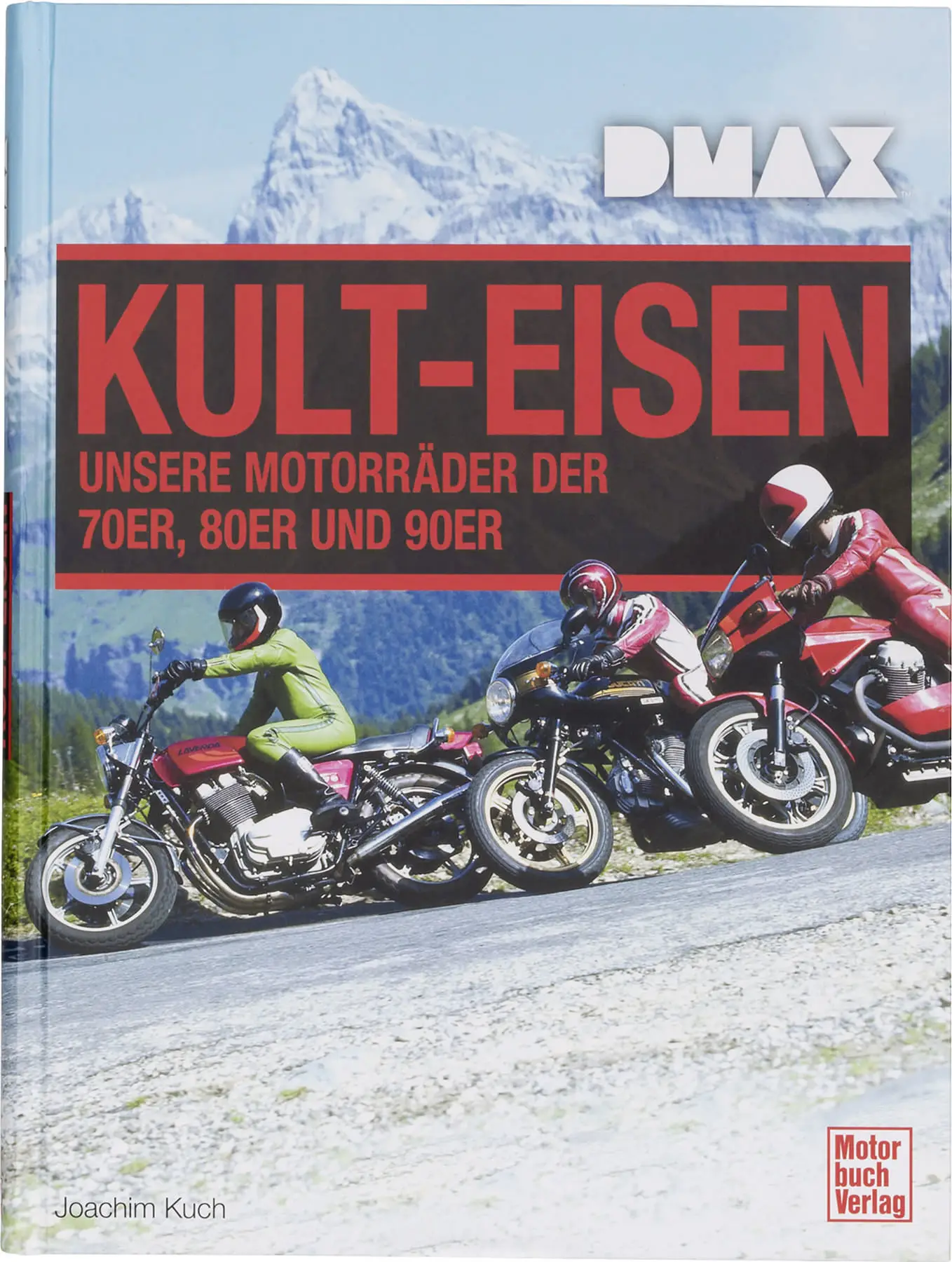 DMAX KULT-EISEN. MOTORRÄD