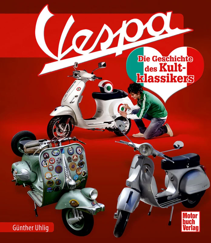 Vespa -Die Geschichte des Kultklassikers